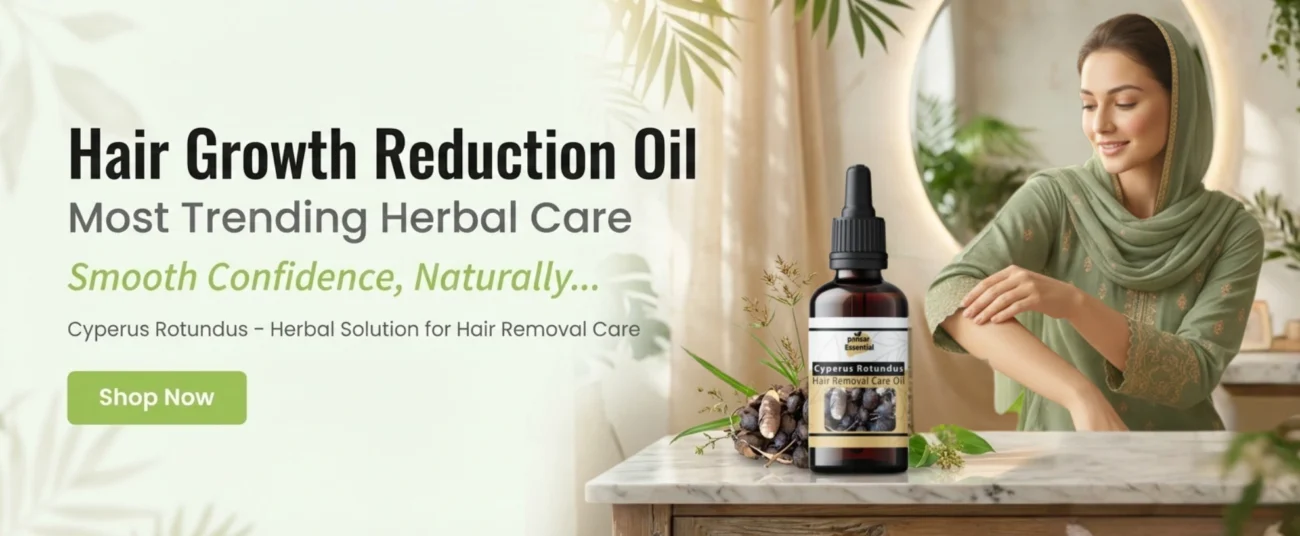 Pansar Essential Cyperus Rotundus Nagarmotha Hair Removal Care oil bottle next to a woman applying herbal oil to slow down unwanted hair growth naturally, avoiding painful waxing. 100% organic and chemical-free pansari product in Pakistan.